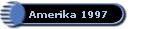 Amerika 1997